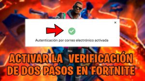 Verificación de dos pasos en Fortnite